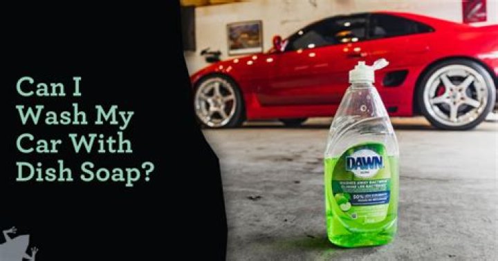 can i wash my car with dish soap