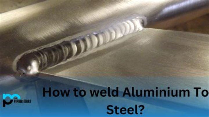 can you weld aluminum to steel