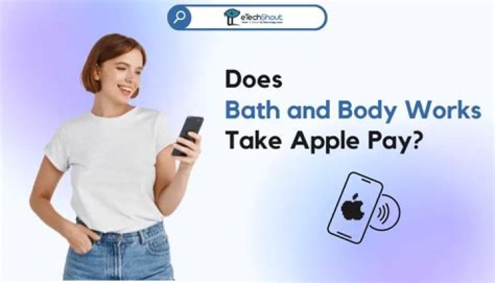 does bath and body works take apple pay