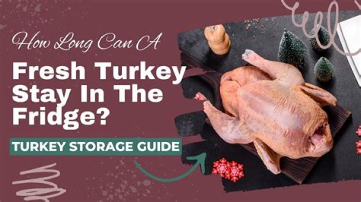 how long can you keep turkey in the fridge