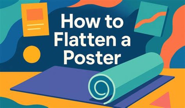 how to flatten a poster
