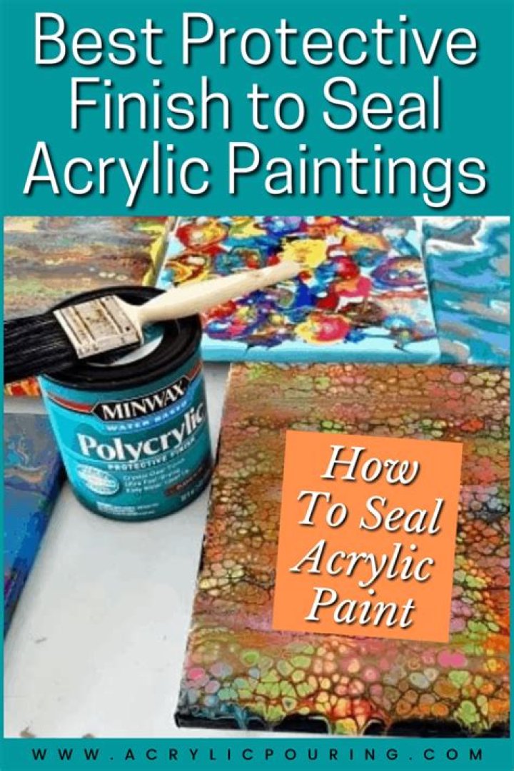 how to seal acrylic paint