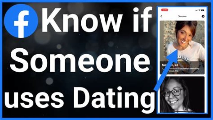 how to tell if someone is on facebook dating