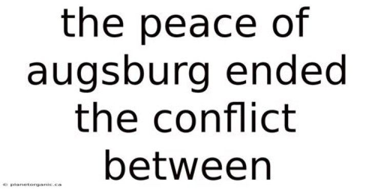 the peace of augsburg ended the conflict between
